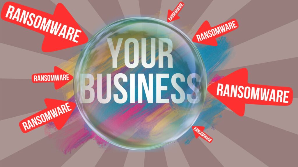 A graphic shows the words "YOUR BUSINESS" in a central bubble, surrounded by red arrows labeled "RANSOMWARE," indicating a cybersecurity threat to businesses. The importance of employees reporting security issues is emphasized to defend against such threats.