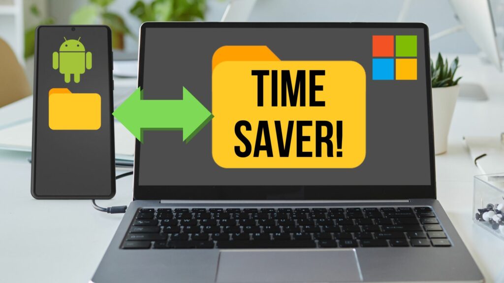 A laptop screen displays a large folder icon with "TIME SAVER!" text next to a smaller Android folder icon on a smartphone screen, connected by a green arrow. Microsoft and Android logos are present, showcasing how File Explorer can help you manage Android phone files efficiently and save time.